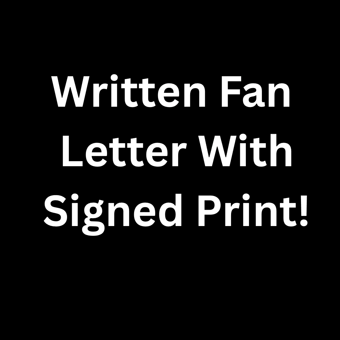 Written Fan Letter With Signed Print!