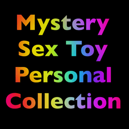 Mystery Sex Toy from my personal toy box