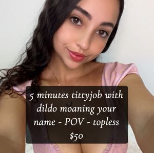 5 minutes tittyjob with dildo moaning your name