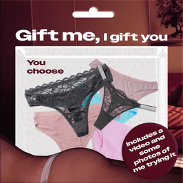 Gift me your favorite panties and enjoy an exclusive video