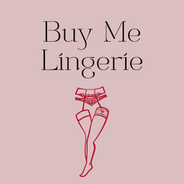 Buy Me Lingerie!