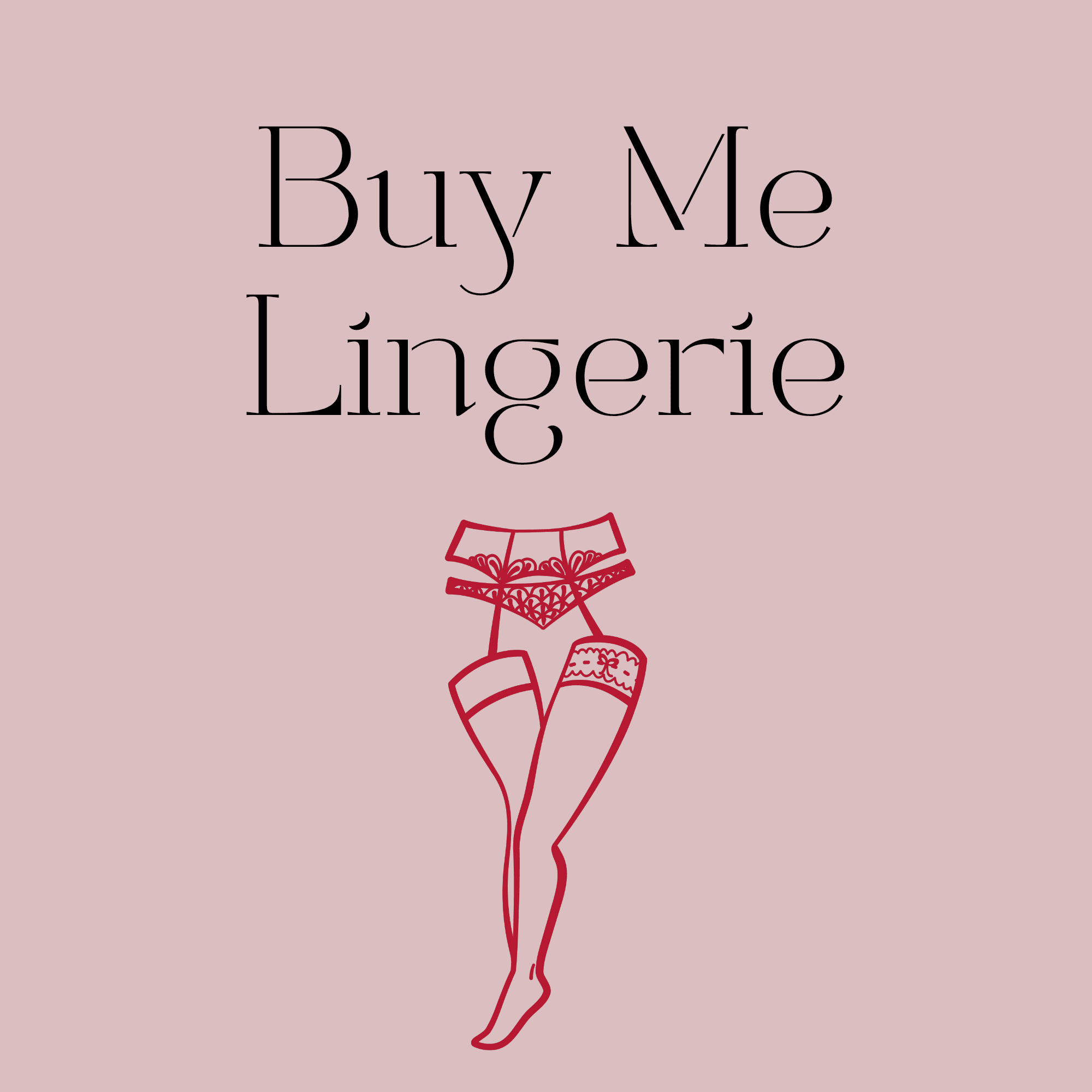 Buy Me Lingerie!