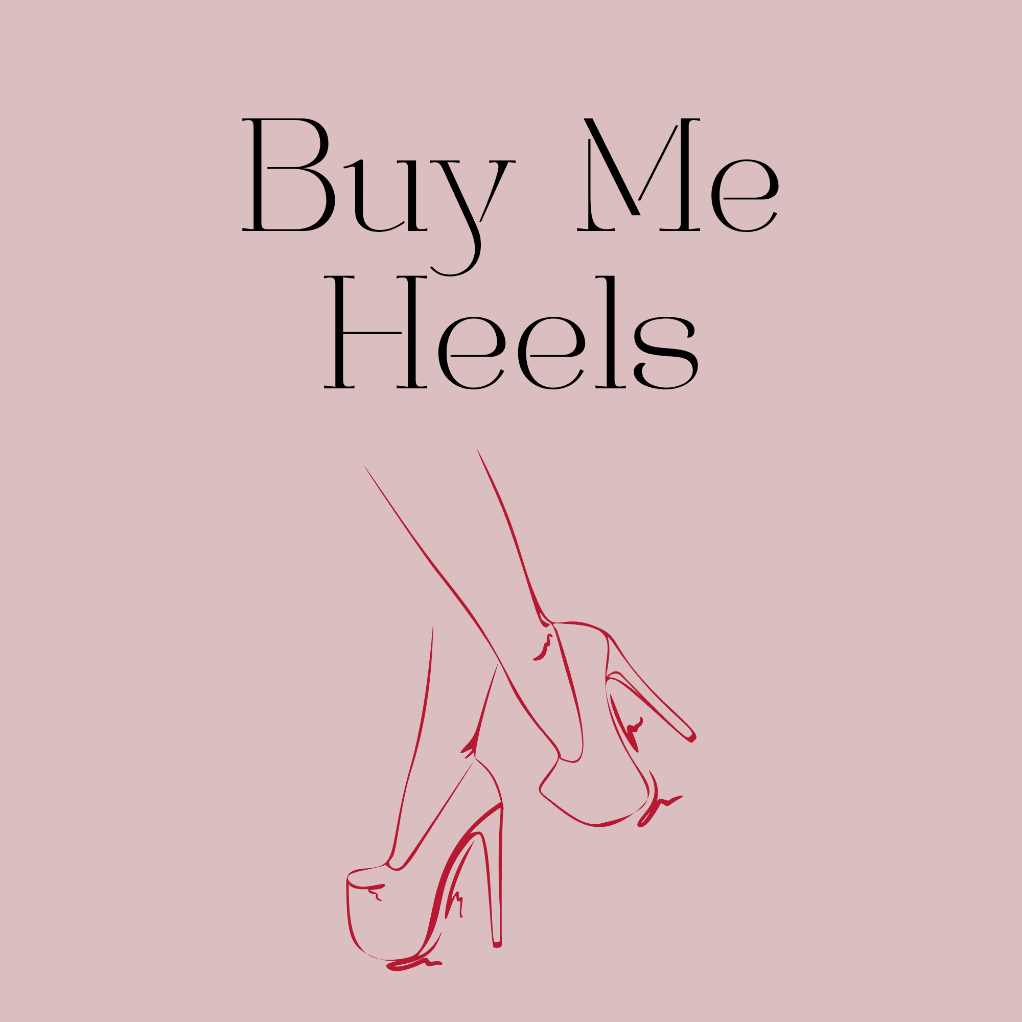 Buy Me Heels!