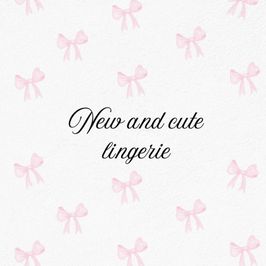 Spoil Me With New Lingerie