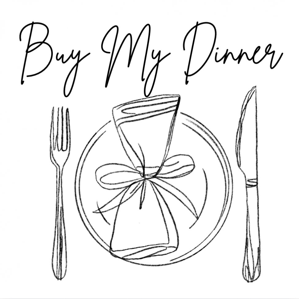 Buy My Dinner!