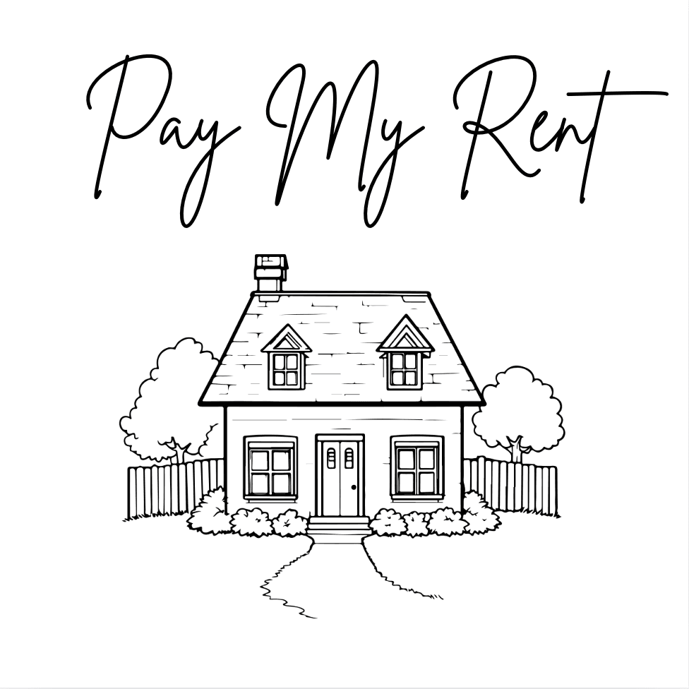 Pay My Rent!