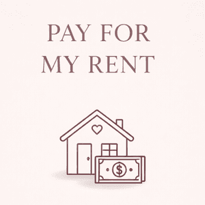 PAY FOR MY RENT