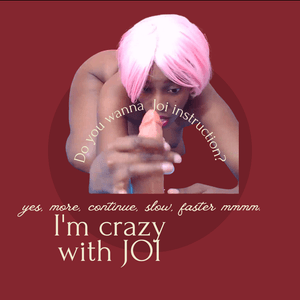 Im crazy with JOI