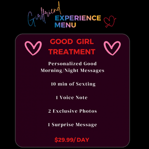 GFE Good Girl Treatment