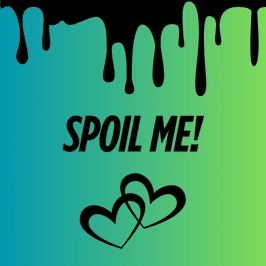 Spoil Me!