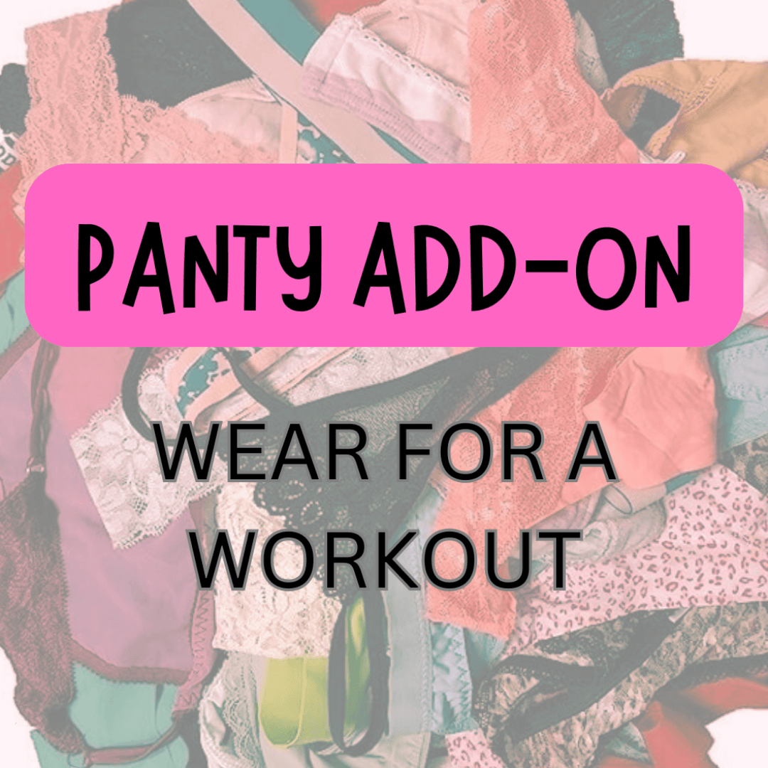 ADD ON: WEAR FOR A WORKOUT