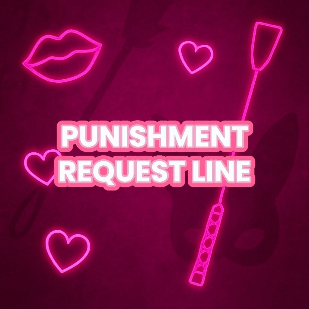 Punishment Request Line