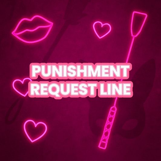 Punishment Request Line