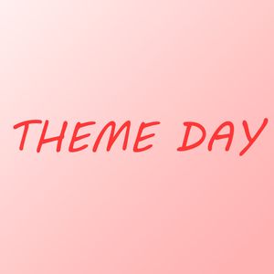 Choose theme day!