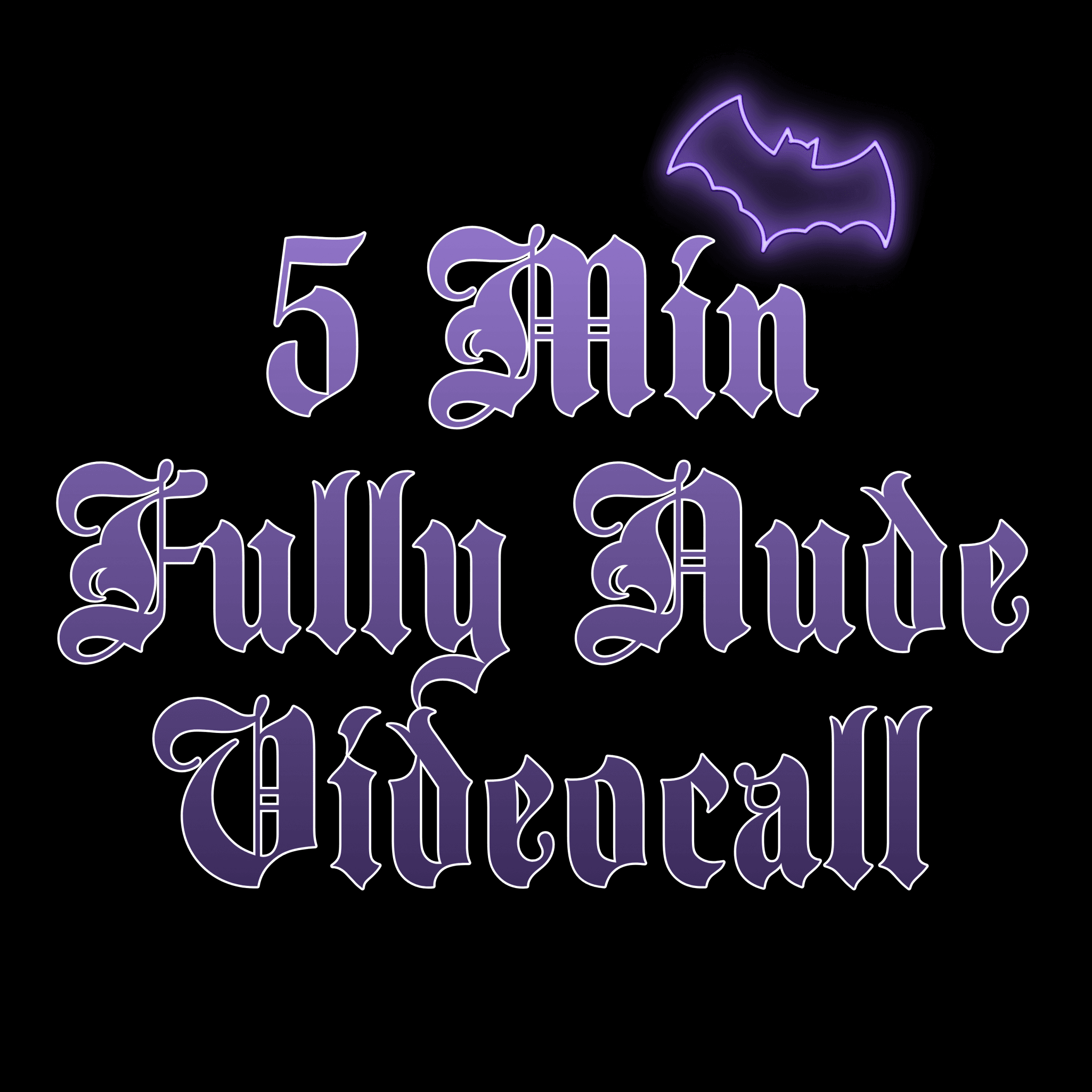 5 minute Fully Nude Videocall