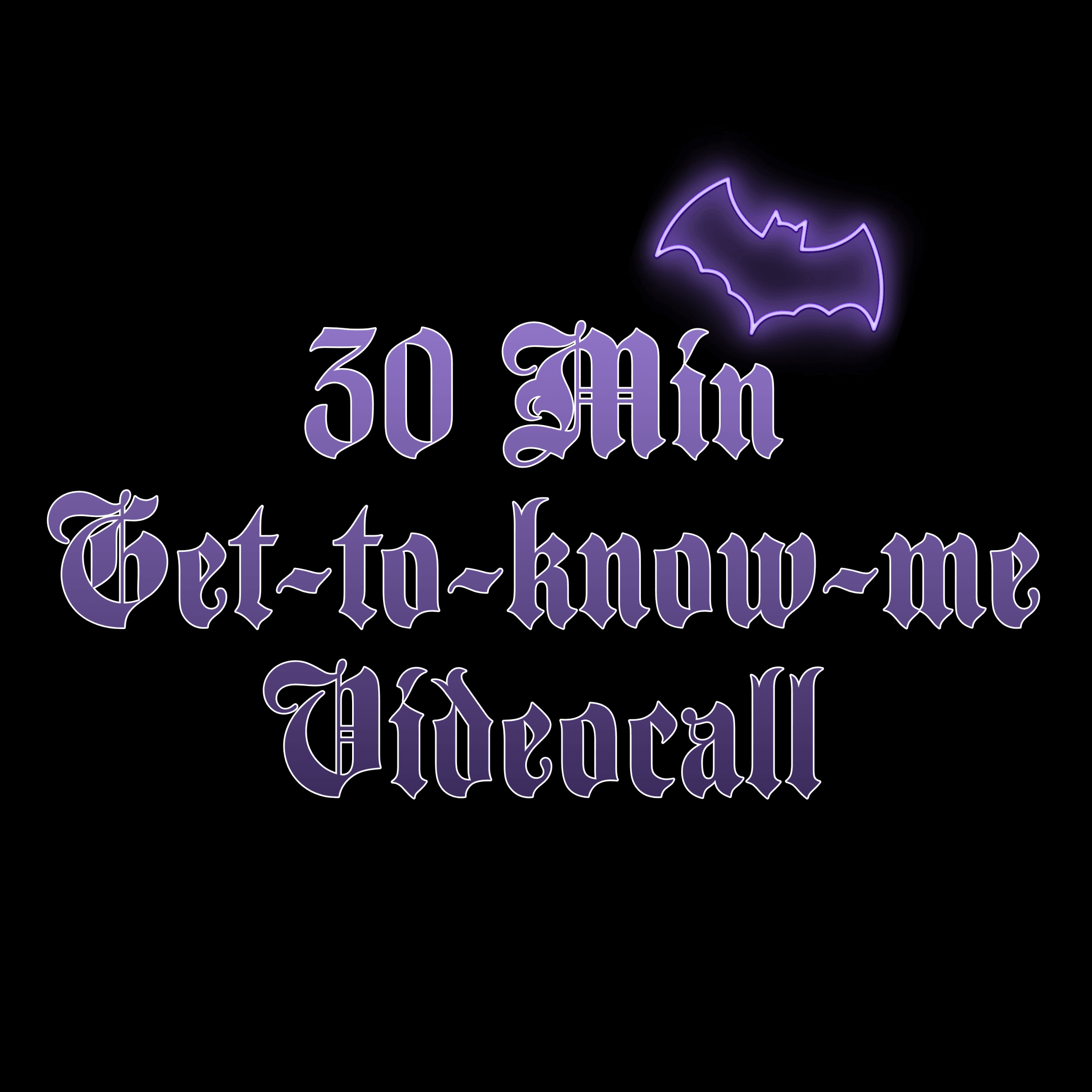 30 min Get to Know Me Videocall