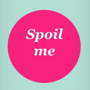 Spoil Me