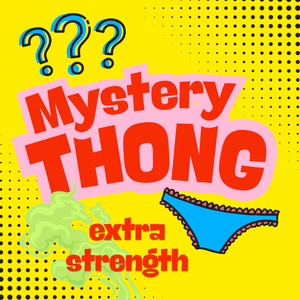 My used thong: Extra Strength