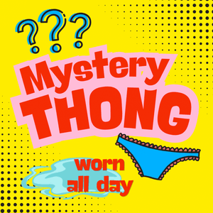 Thong worn all day
