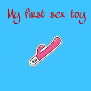 My First Dildo