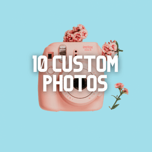 10 Custom Photos