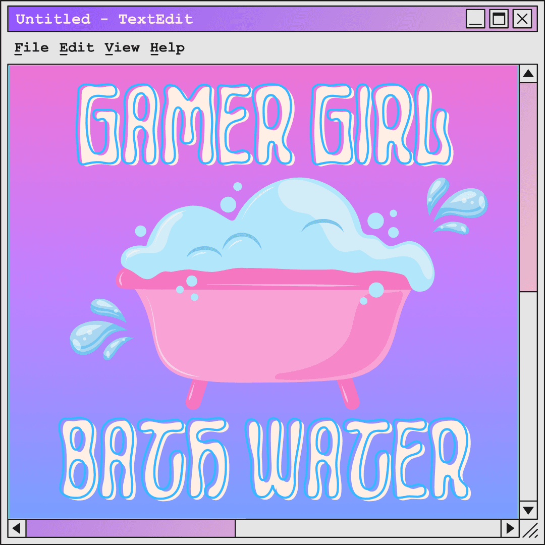 Gamer Girl Bath Water