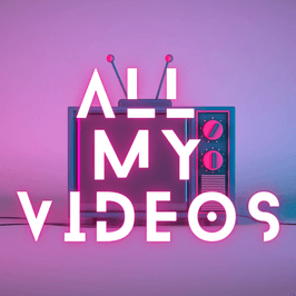All My Videos