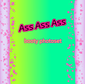 Photoset of my Booty