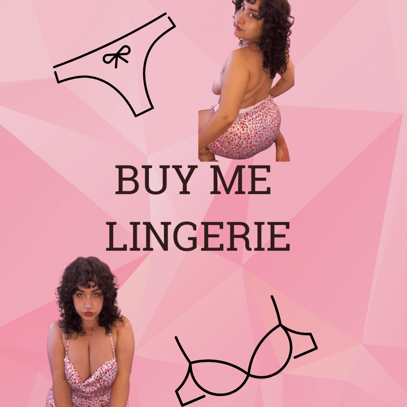 Buy me new lingerie