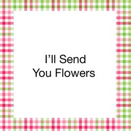 Sending You Flowers
