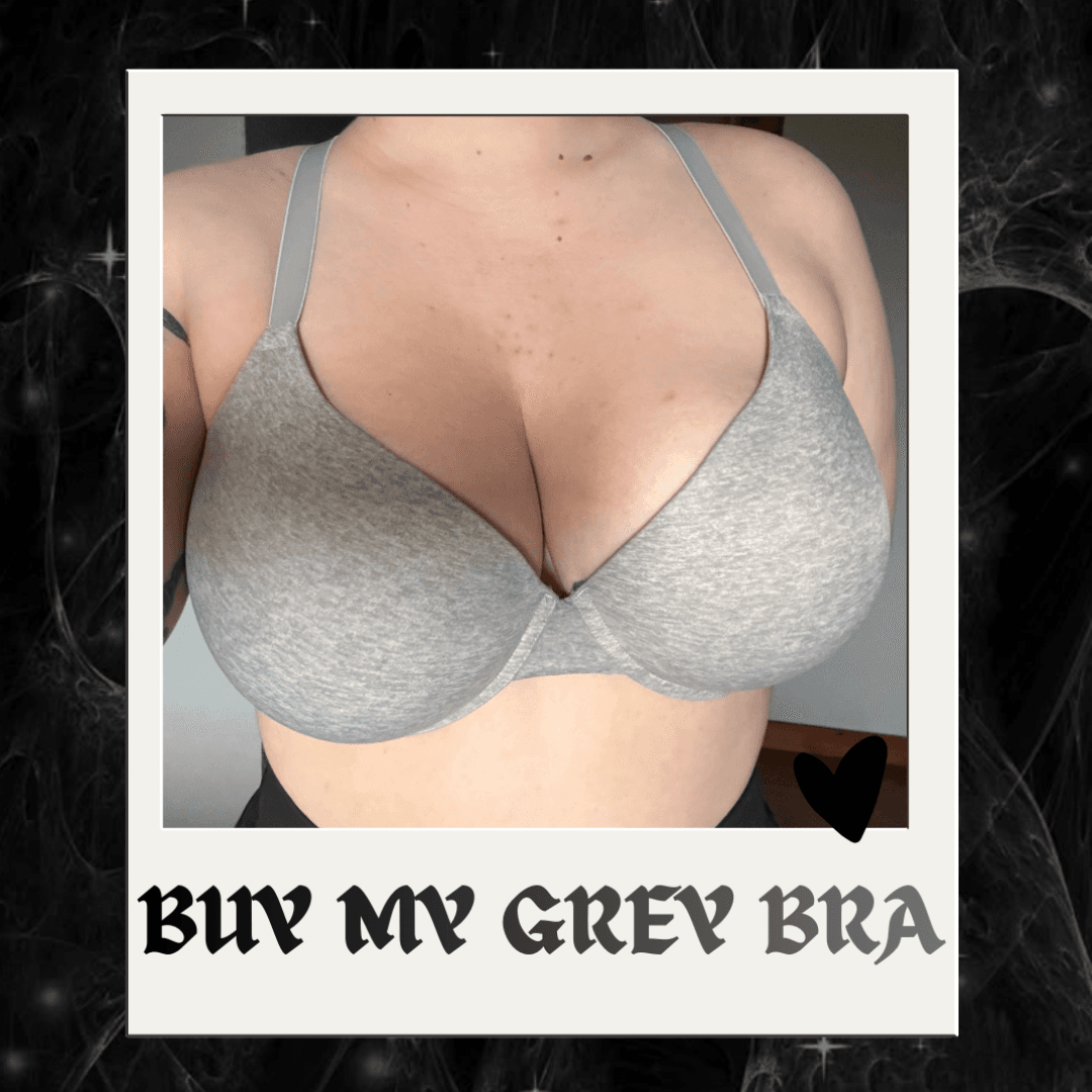 Buy MY GREY BRA!!