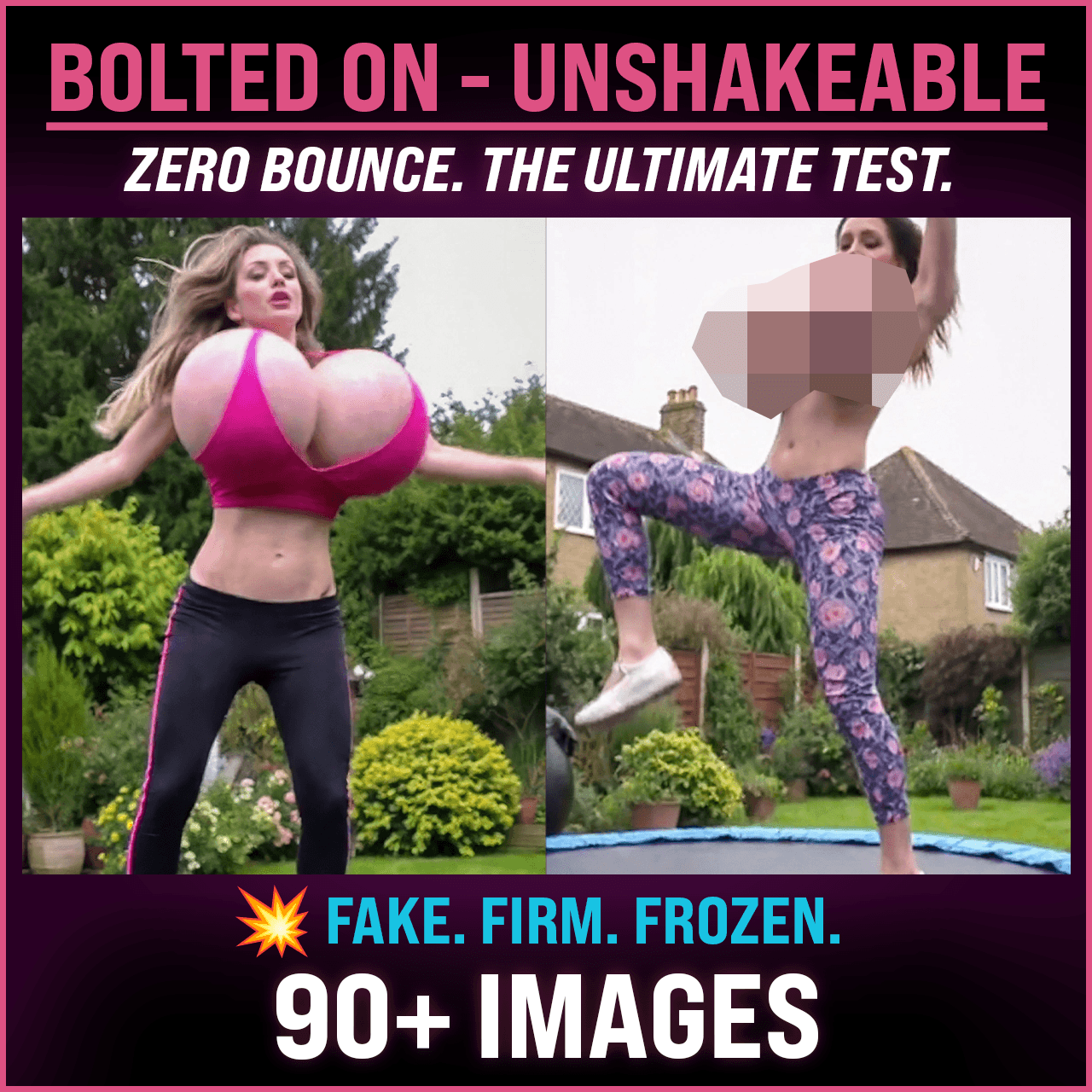 BOLTED ON  UNSHAKEABLE FAKE FIRM FROZEN THE ULTIMATE TEST