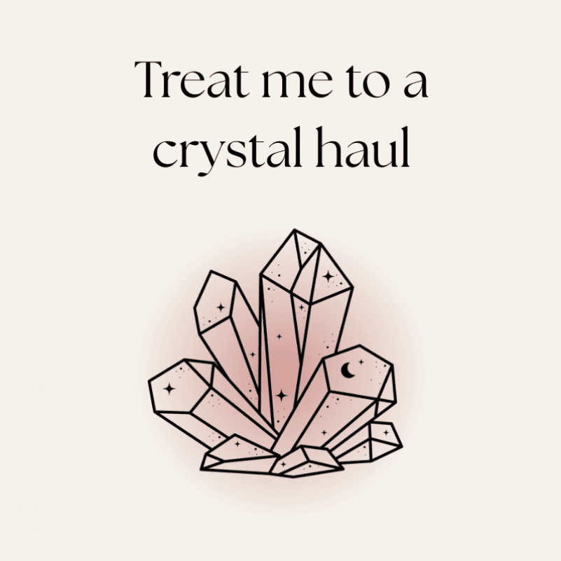 Treat me to new crystals for personal use