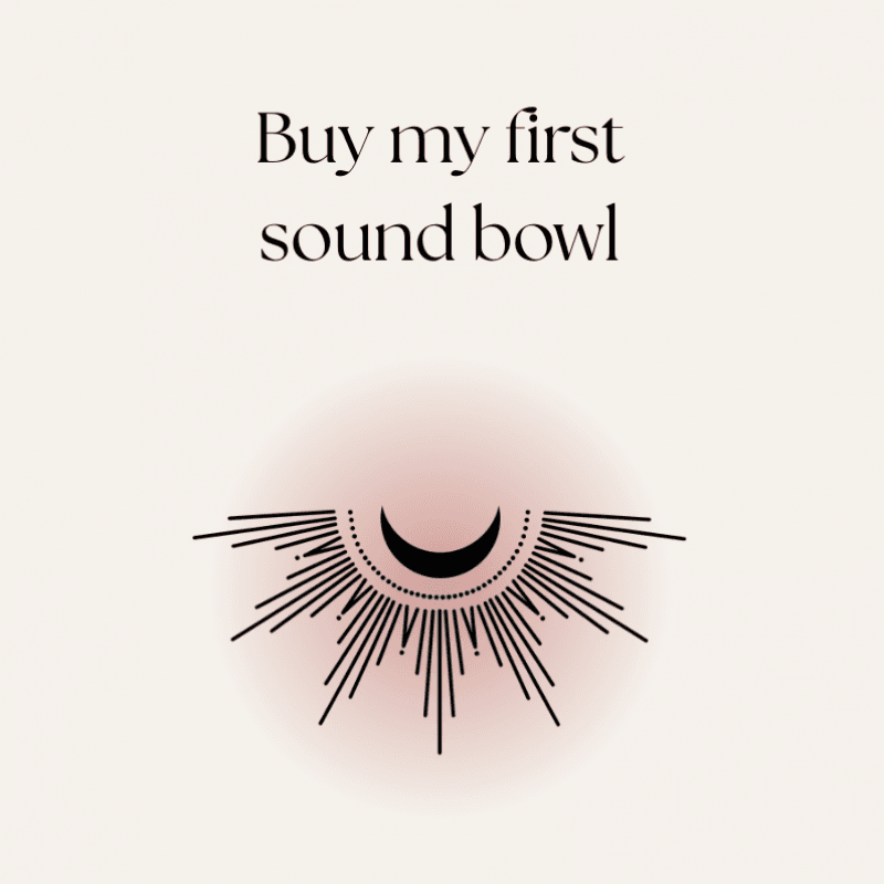 Buy me my first sound bowl