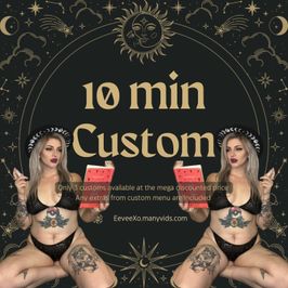 10 minute custom