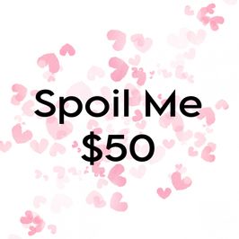 Spoil Me!