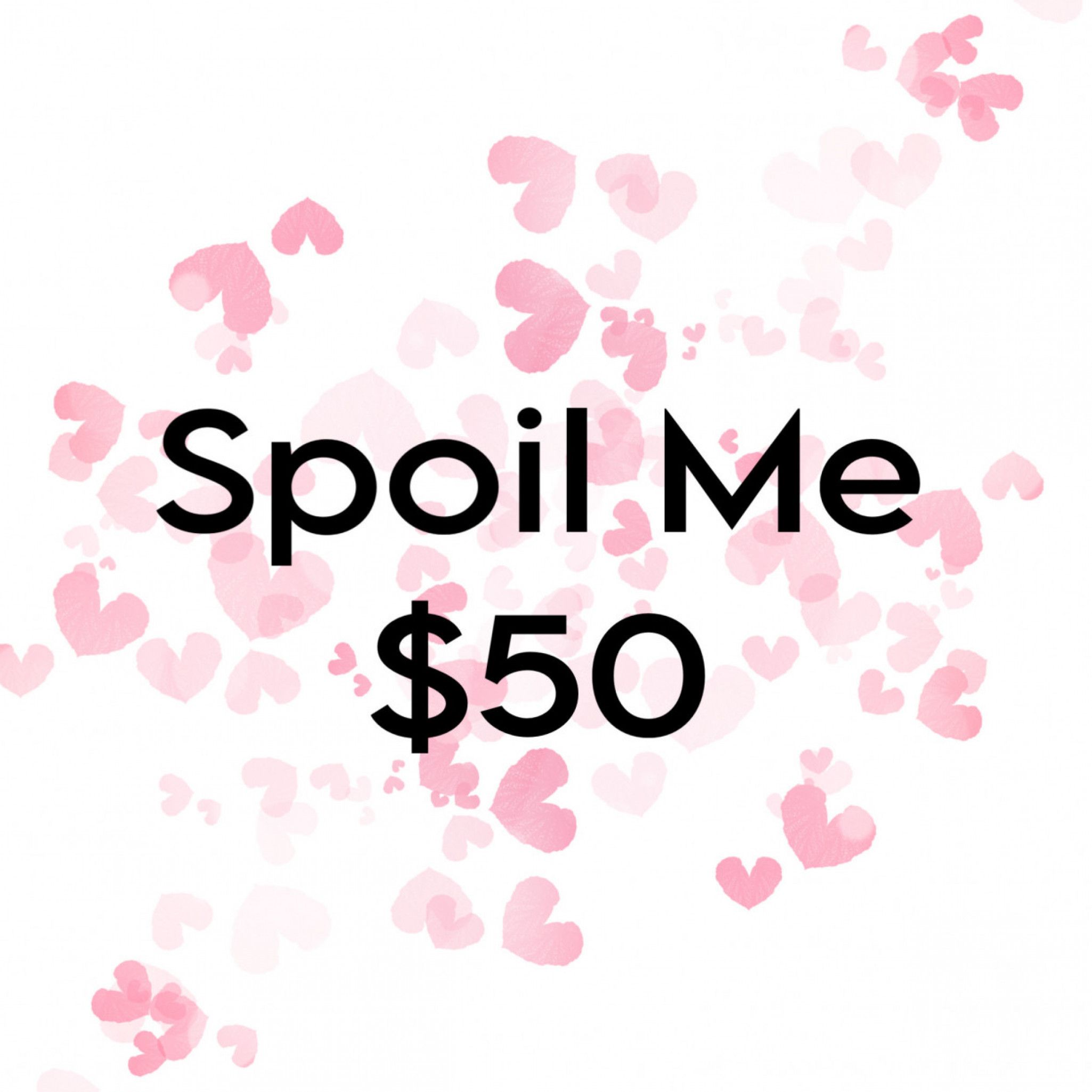 Spoil Me!