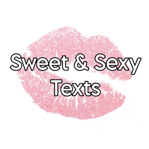 Sweet And Sexy Texts