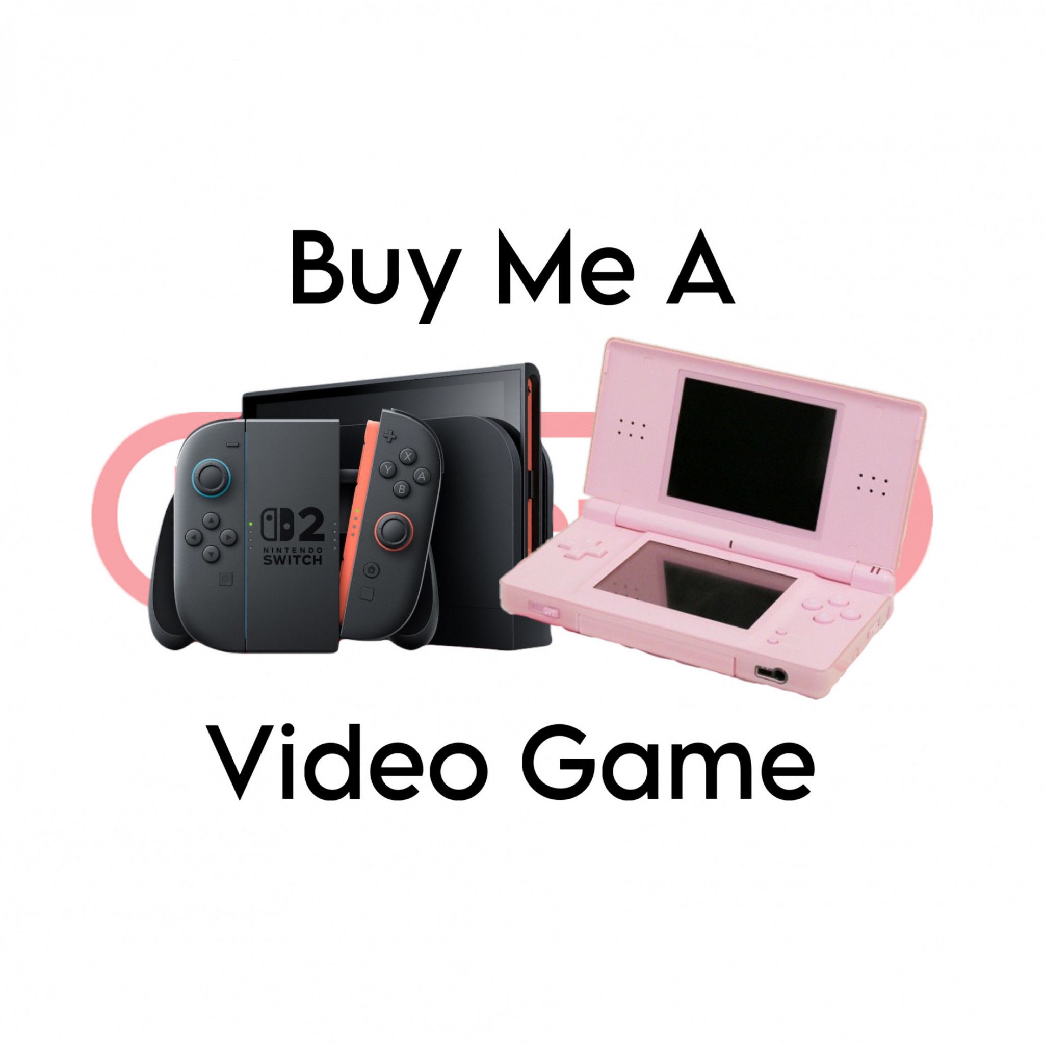 Spoil Me! Buy Me A Video Game