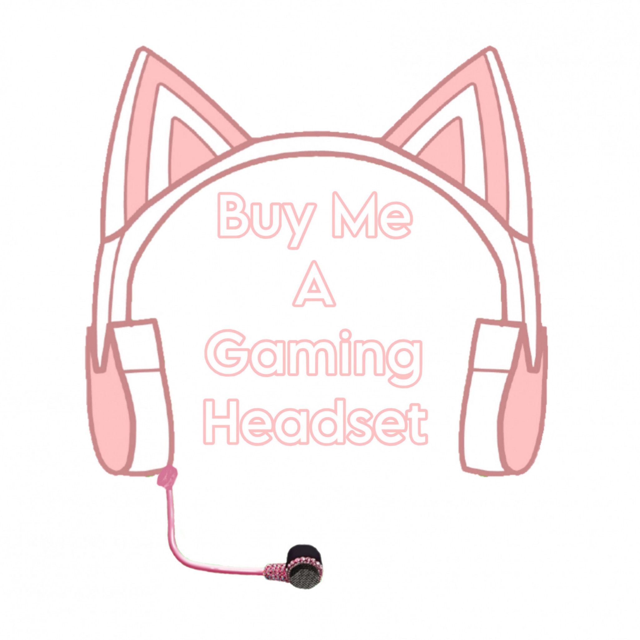 Buy Me A Gaming Headset