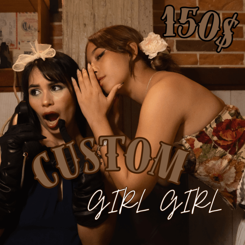 CUSTOM GIRL GIRL