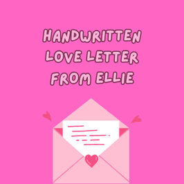 Handwritten Love Letter From Ellie to You