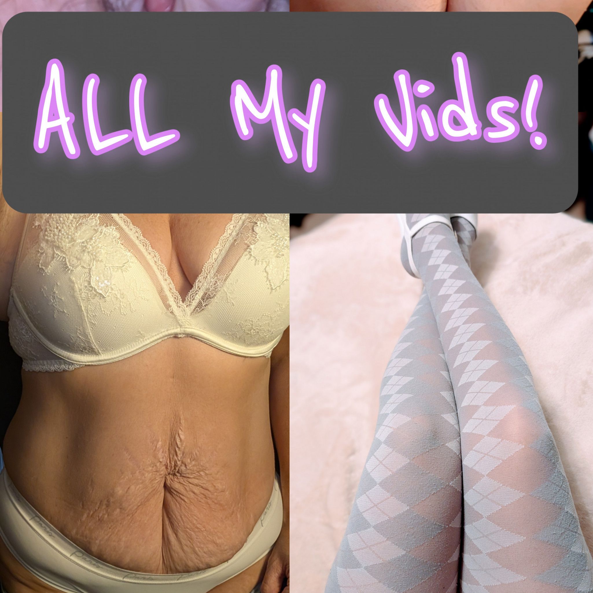ALL My Vids