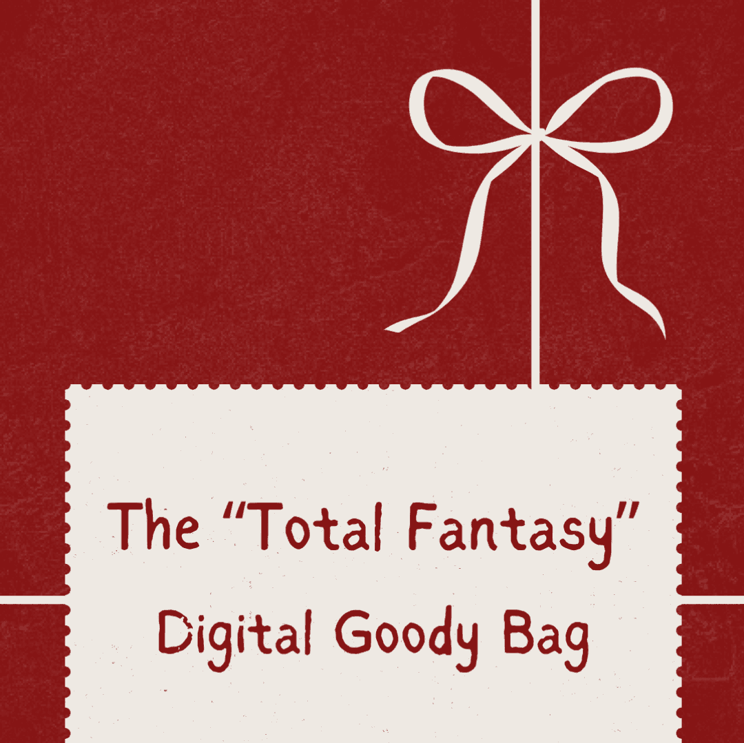 The Total Fantasy Goody Bag