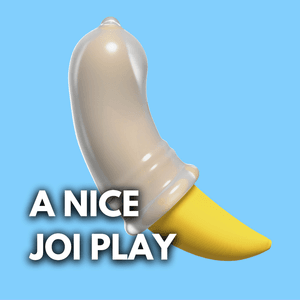 A NICE JOI PLAY