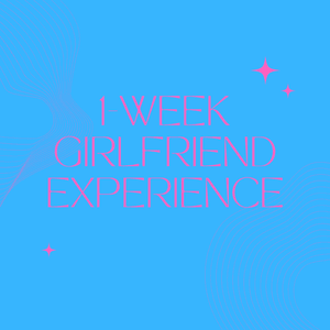 1 Week Girlfriend Experience