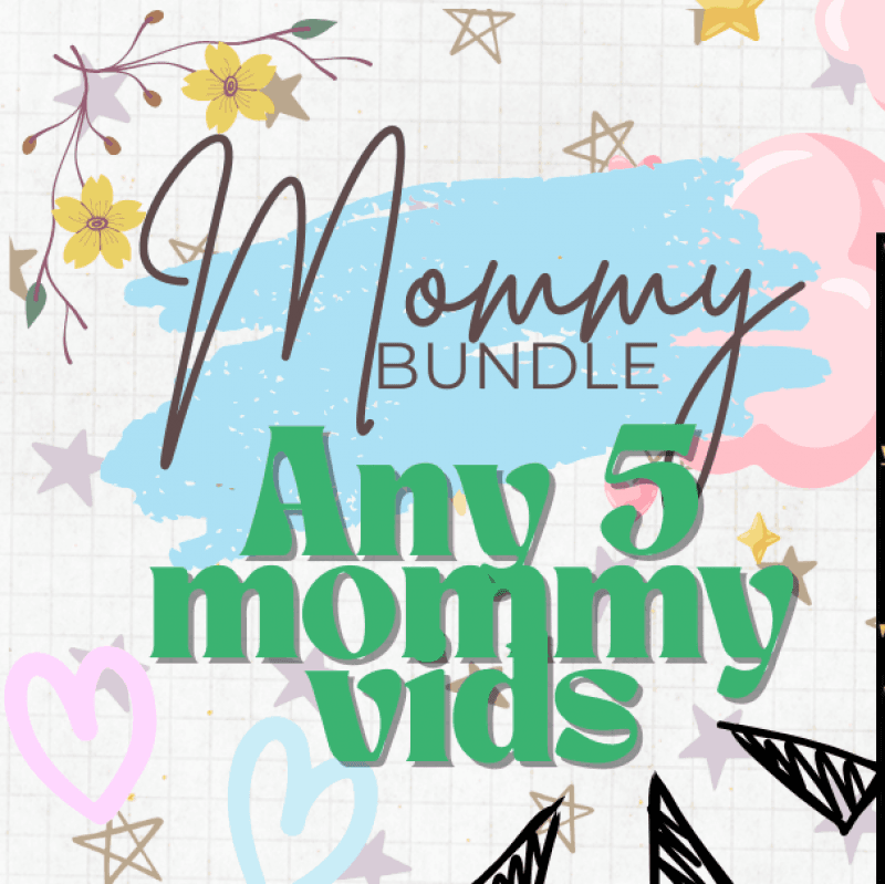 Mommy bundle 5 VIDS