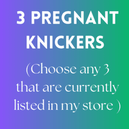 3 of my pregnant dirty knickers x