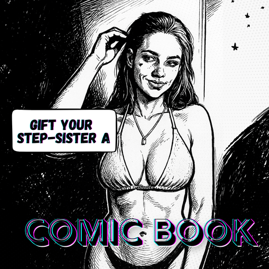 Gift Your StepSister a Comic Book TABOO