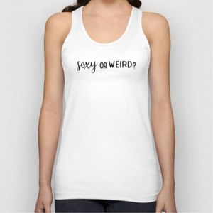 Sexy or Weird Tank Top Unisex